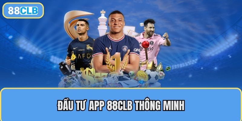 Cách thức tải app cá độ bóng đá 88clb cho người chơi mới